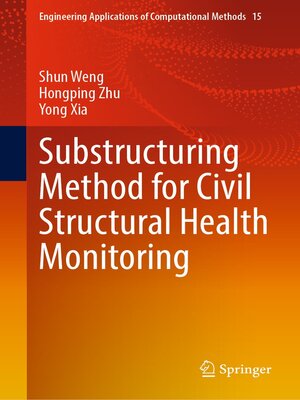 cover image of Substructuring Method for Civil Structural Health Monitoring